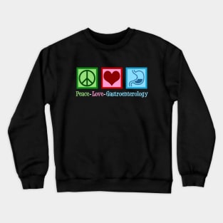 Peace Love Gastroenterology. Crewneck Sweatshirt